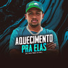 Aquecimento pra elas (Explicit) - MC MG1&DJ Bill