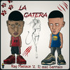 La Gatera (Explicit) - Ray Menace&El Mas Berrako