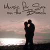 The Rhythm Of Love - Beach Lovers