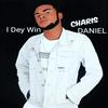 I Dey Win - Charis Daniel