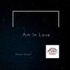 Am In Love - Aman Gulati&Faderz