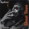 Ghost Town (Explicit) - Ayo Fave