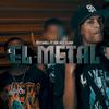 El Metal (feat. Avi Flow & Michael Mk) (Explicit) - Engel produciendo&Avi Flow&Michael Mk