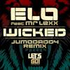 Wicked (Jumodaddy Remix) - Mr Lexx&ELO