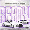 Ready! (Explicit) - kyddmurai&Badflai&Jvpo Bae