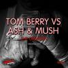 The Greatest (Original Mix) - Tom Berry&Ash&mush