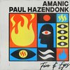 Fire & Eyes - Amanic&Paul Hazendonk