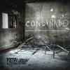 Condenado - La Piedra Urbana&Los Pibes del Penal&Gonzalo Arguello&Julio Sevilla