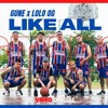 Like All Star - Gunê&Lolo OG