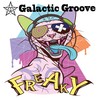 Freaky - Galactic Groove