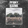 Penny Bank (Explicit) - Mme