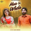 Maa Se Wada - Ashu Morkhi