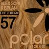 Life In Death (Original Mix) - Alex Gori&BPlan