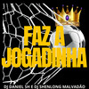 Faz a Jogadinha (Remix) - DJ DANIEL SH&DJ SHENLONG MALVADÃO