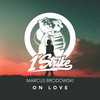 On Love (Extended Mix) - Marcus Brodowski