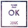 OK (Brakk Remix) - Nanà&Brakk