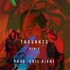 Thoughts Remix(feat. K$upreme) (Explicit) - Kaziview&K$upreme