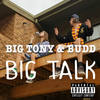 Big Talk (Explicit) - Big Tony&Budd&Jesh&Lewy&Glyn