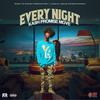 Every Night (Explicit) - Kash Promise Move&Ragz To Richez&Jungle Jesus