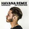 Havana (Remix) - Kevin Giraldo&La Gran Union