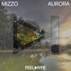 Aurora (Original Mix) - Mizzo