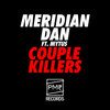 Couple Killers - Meridian Dan&Mytus