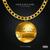 Gold Bezel (Explicit) - Louie B Tha Name&Ill Mc