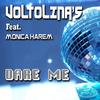 Come On Dare Me (Original Mix) - Voltolina's&Monica Harem