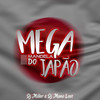 MEGA MANDELA DO JAPÃO (Explicit) - DJ Miller Oficial&Dj Mano Lost&MC RD&MC 3L&MC Menor MT&MC GW&Mc India