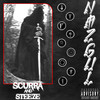 Nazgûl (Explicit) - Scurra