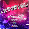 Magrão Intergalatico - Eu Vou no Passin do Magrão (Explicit) - Mc VITIN DZ7&DJ GHR