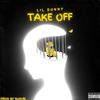 Take Off (Explicit) - Lil Donny