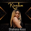 Kingdom - Shahana Ross