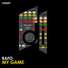 My Game (Clarki Remix) - RAFO