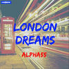 London Dreams (Instrumental Version) - Alpha55