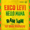 Hello Mama - Exco Levi&Silly Walks Discotheque