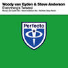 Everything's Twisted (ReOrder Deep Mix) - Woody van Eyden&Steve Anderson