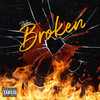 Broken (Explicit) - Ziploc