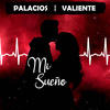 Mi Sueño - Palacios&Valiente