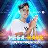 MEGA RAVE DO CHAPATI -  VEM DANDO XERECADA - Lukinha DJ&MC Gui Andrade&MC Madan