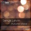 Autumn Voice (Original Mix) - Sanya Levin