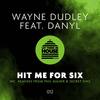 Hit Me For Six (Secret Sinz Remix) - Wayne Dudley&DanyL&Secret Sinz