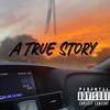 A True Story (Explicit) - Whoisti?