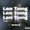 Lamtuong (Explicit) - Martinu Đ.