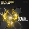 Convergence (Original Mix) - Nick The Kid&RDK