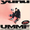 UMMF (Feat. 형선 (HYNGSN), OHSHYTTTT) - Yunu&HYNGSN&OHSHYTTTT