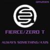 Always Something - Fierce&Zero T
