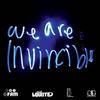 We Are Invincible - L-Quote