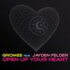 Open Up Your Heart (Josh Mosh Remix) - Gromee&Jayden Felder