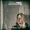 You Don't Know Me, Gil(feat. Carys) (DonQuibeats remix) - SOM&Carys